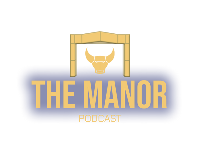 The Manor Podcast
